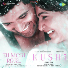Tu Meri Roja Kushi Tu Meri Roja Kushi