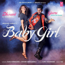 Baby Girl Guru Randhawa Baby Girl Guru Randhawa